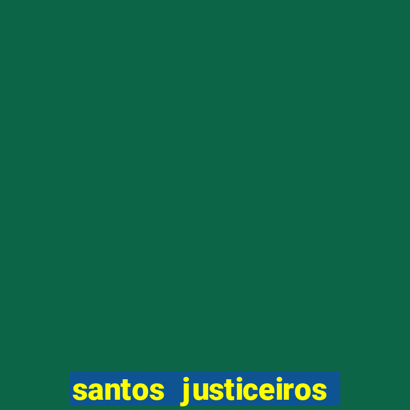 santos justiceiros 2 dublado torrent